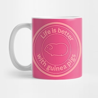 life is better with guinea pigs - pale pink Mug